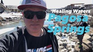 Healing Waters of Pagosa Springs, Colorado