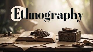 Ethnography