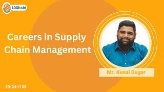 Careers in Supply Chain Management | Mr. Kunal Dugar