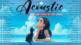 Popular Acoustic Love Songs 2024  Chill English Love Songs Music 2024 New Songs to Boost Your Mood