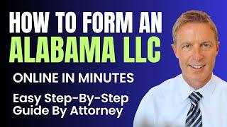 Alabama LLC: How to Start an LLC in Alabama - Step-By-Step Guide