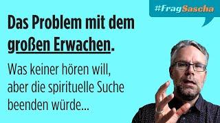 WAS verhindert das große ERWACHEN wirklich? Eine harte Wahrheit | #FragSascha