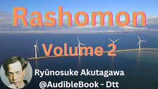 "Rashomon" Volume 2 - Ryūnosuke Akutagawa