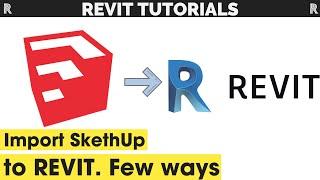 Import SketchUp Model  | Revit | import and  Export