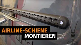 Airline-Schiene am Fahrzeug montieren. Oryx Solutions