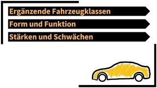 Form und Funktion der Fahrzeugklassen (Limousine, Coupé, Kombi etc.)