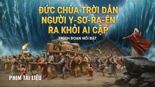 Đức Chúa Trời dẫn người Y-sơ-ra-ên ra khỏi Ai Cập