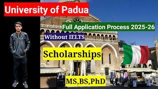 University of Padova | How to apply | Application Process | Scholarships 2025-26