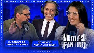 El debate de Grabois y Marra y se viene el Neura Late Night | Multiverso Fantino - 16/05