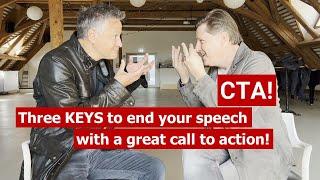 Three keys to end your speech with a great call to action - CTA