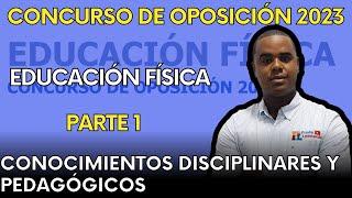 EXAMEN DE EDUCACIÓN FÍSICA | CONOCIMIENTOS DISCIPLINARES Y PEDAGÓGICOS CONCURSO DE OPOSICIÓN 2023