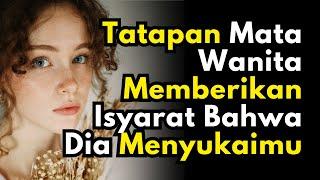 CARA MENGETAHUI PERASAAN CEWEK DARI TATAPAN MATANYA! - Nyata Cinta