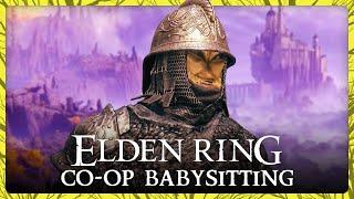 [ 6 ]  We FINALLY made it • Elden Ring Co-op Babysitting