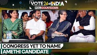 India Elections 2024: Congress yet to name candidate for Amethi | Lok Sabha Election 2024