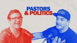 Pastors Unfiltered #76: Pastors & Politics