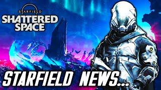 Starfield Shattered Space DLC Just Got HUGE News...