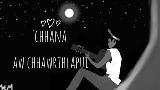 Chhana - Aw Chhawrthlapui. (Official Video)