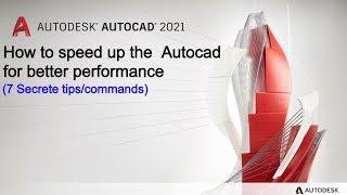 Autocad Performance Optimizing | Increase Autocad Speed | Autocad Startup Boost