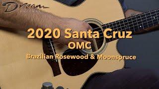 Dream Guitars - 2020 Santa Cruz OMC, Brazilian Rosewood & Moonspruce #guitardemo #acousticguitar