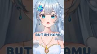 Kamu butuh apa? #vtuber #vtuberindonesia #anime #gombal