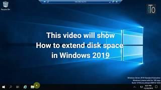 How extend disk space in Windows Server 2019