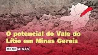 Onde fica e qual o potencial do Vale do Lítio em Minas Gerais?