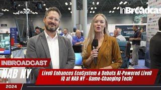 LiveU Enhances EcoSystem & Debuts AI-Powered LiveU IQ at NAB NY – Game-Changing Tech!