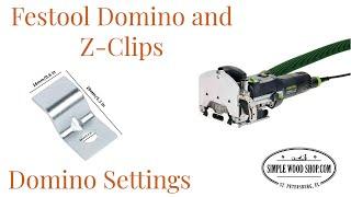 Installing Z-Clips with the Festool Domino 500, Including settings for the clips.