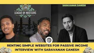 Renting Simple Websites for Passive Income | Interview with Saravanan Ganesh