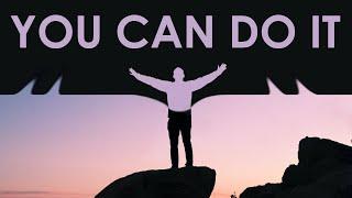 MOEtivation Monday - YOU CAN DO IT - Mindset & Motivation Video