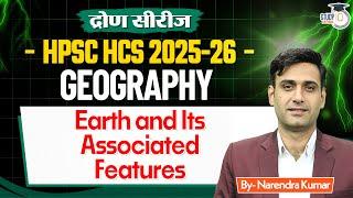 HPCS HCS 2025 | HCS Geography: Geomorphology | By Narendra Sir || Haryana StudyIQ