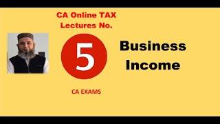 CA Online Tax Lectures-5  on Business Income #icap #cfap #caf