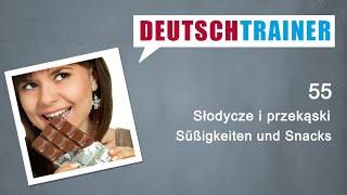 Niemiecki dla początkujących (A1/A2) | Deutschtrainer: Słodycze i przekąski