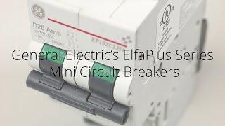 General Electric's ElfaPlus Series Mini Circuit Breakers