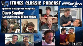 Classic Escape Pod Episode 9 guest Dave Snyder - Special Makeup Effects Artists