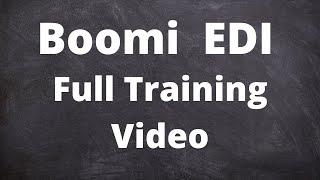 Boomi EDI full Training Video