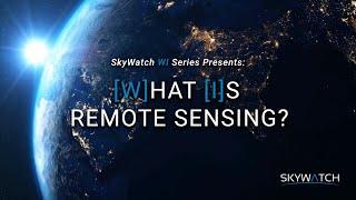 What Is Remote Sensing?