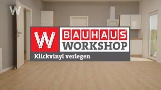 Klick-Vinyl richtig verlegen [Anleitung] | BAUHAUS Workshop