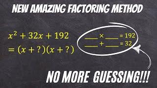 Factoring Quadratics WITHOUT Guessing Product & Sum