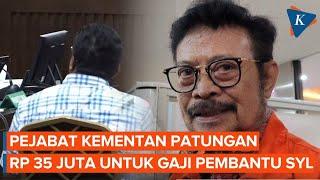 Pejabat Kementan Patungan untuk Gaji Pembantu Mantan Mentan SYL di Makassar Senilai Rp 35 Juta