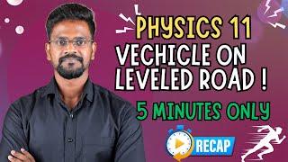 Vehicle On Leveled Road|Concepts|Tamil|Physics 11|Muruga MP#tamil#murugamp #physics11 #cbse