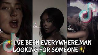 I'VE BEEN EVERYWHERE, MAN LOOKING FOR SOMEONE - TIKTOK COMPILATION