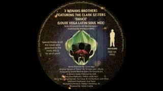 3 Winans Brothers ft The Clark Sisters – Dance (Louie Vega Latin Soul Mix) Vega Records 2015