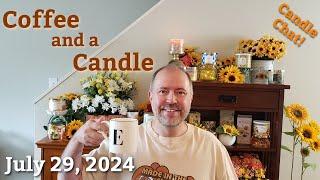 Coffee and a Candle 07-29-24