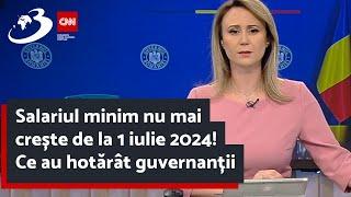 Salariul minim nu mai crește de la 1 iulie 2024! Ce au hotărât guvernanții