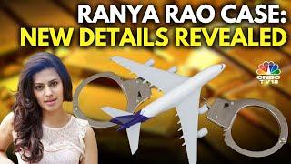 Karnataka: New Revelations Surface In The Ranya Rao Gold Smuggling Case | N18V