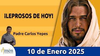 Evangelio De Hoy Viernes 10 de Enero 2025 #PadreCarlosYepes l San Lucas 5, 12-16 l Misa