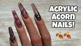 Acrylic Acorn Nails!