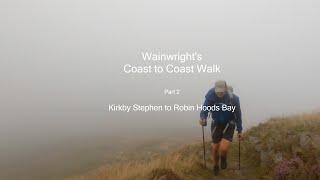 Wainwright's Coast to Coast 2020 Part 2 - Kirkby Stephen to Robin Hoods Bay