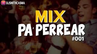   MIX PARA PERREAR  DJ SMITH CASMA